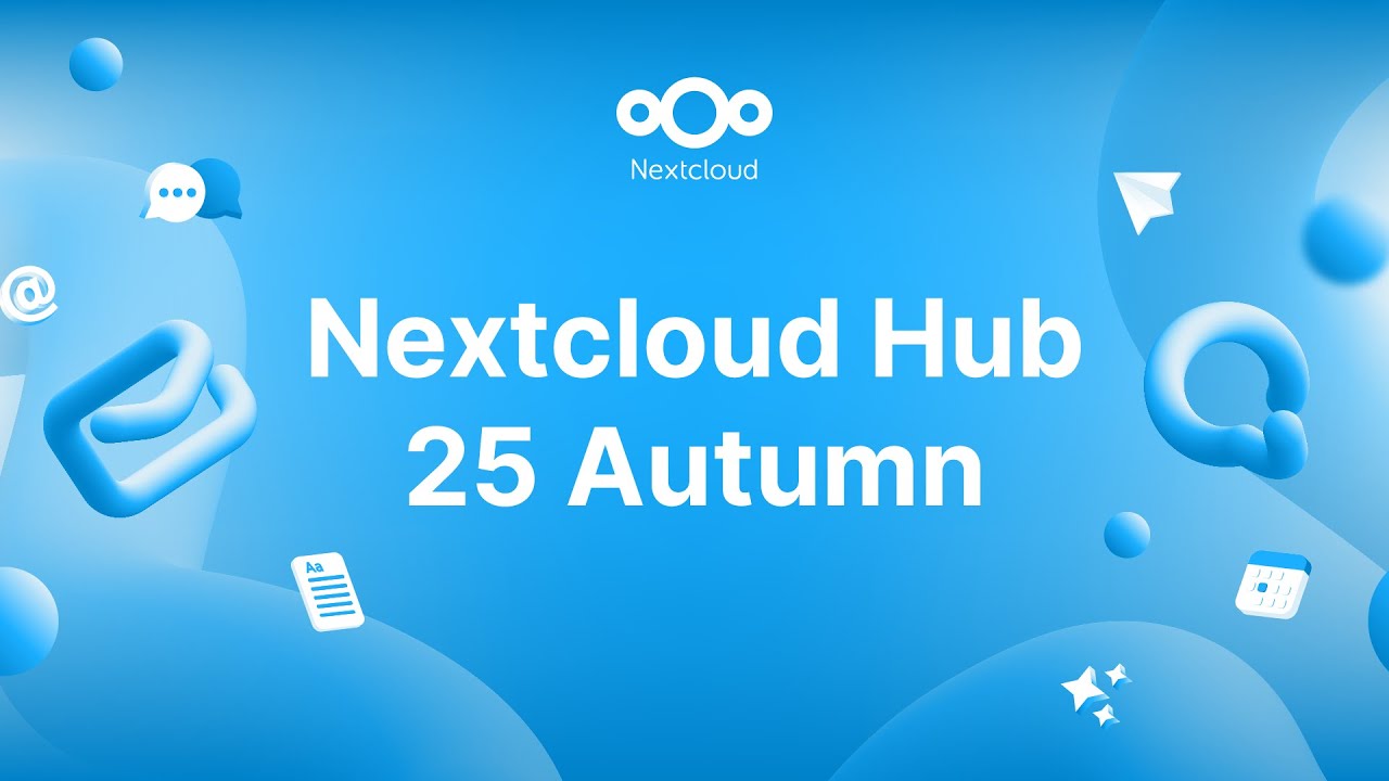 Introducing Nextcloud Hub 25 Autumn: your digital workspace, ready in no time!