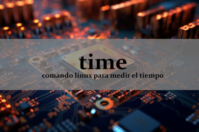 El comando time en Linux y su importancia en la administración de sistemas