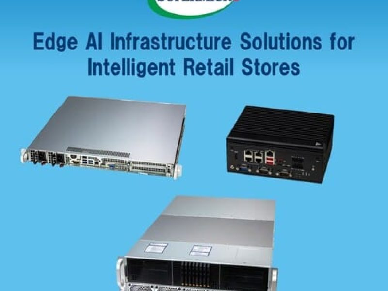Supermicro_Edge_AI_Infrastructure_Solutions_for_Intelligent_Retail_Stores